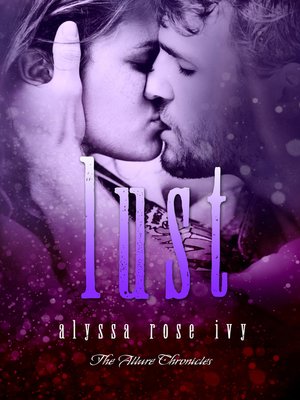 cover image of Lust (The Allure Chronicles #2)